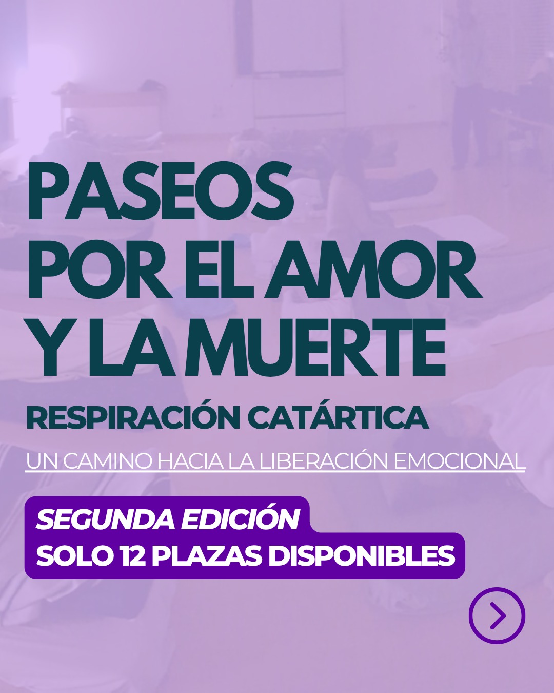 Paseos por el Amor y la Muerte: respiración catártica